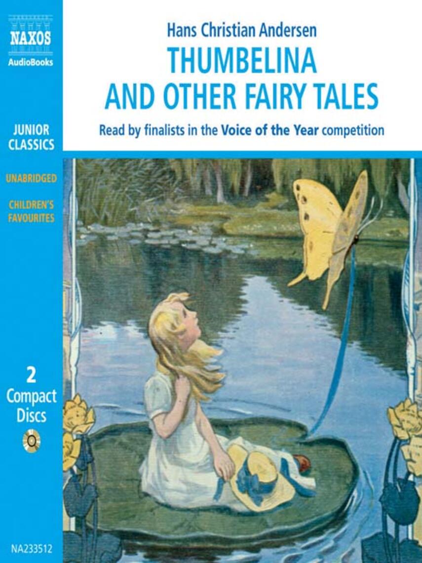 Hans Christian Andersen: Thumbelina and other Fairy Tales