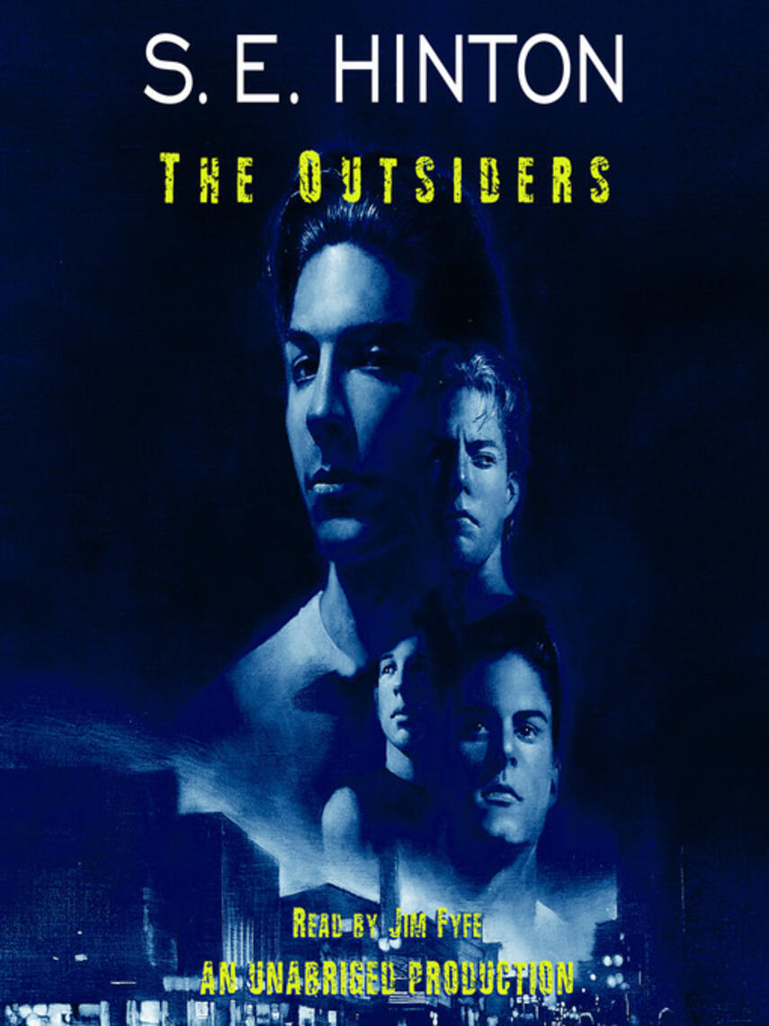 S. E. Hinton: The Outsiders