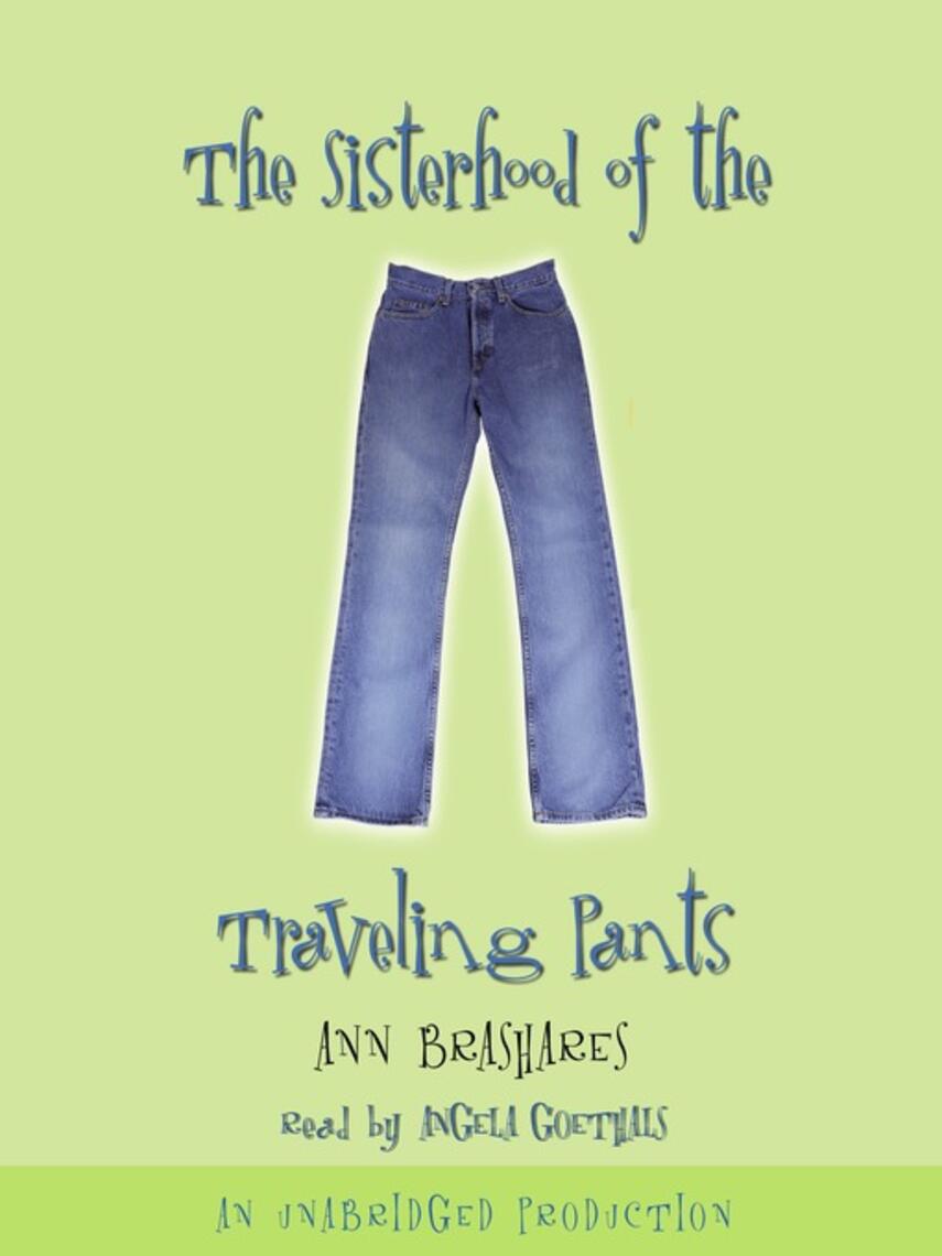 Ann Brashares: The Sisterhood of the Traveling Pants