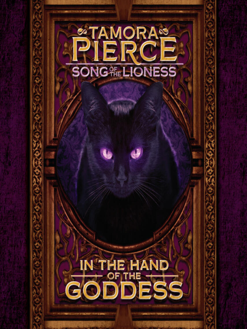 Tamora Pierce: In the Hand of the Goddess : Song of the Lioness #2
