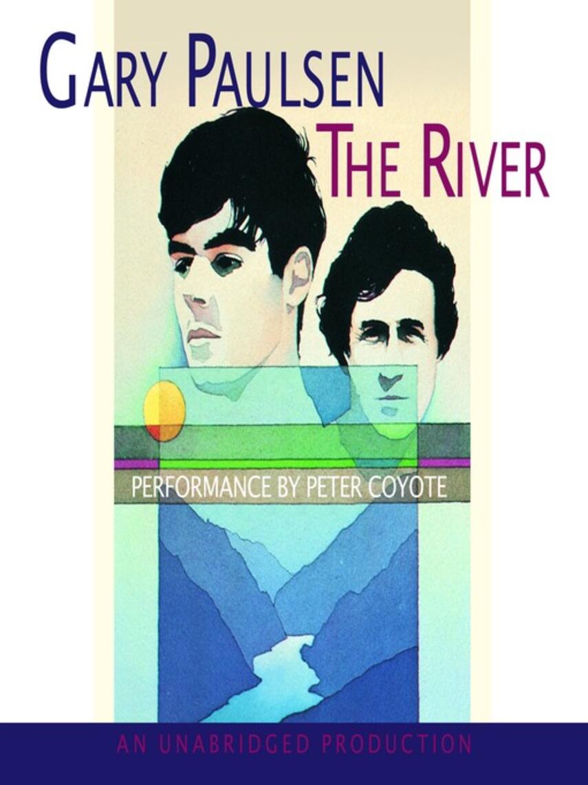 Gary Paulsen: The River