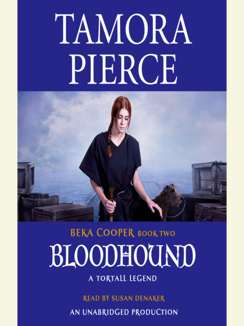 Tamora Pierce: Bloodhound : The Legend of Beka Cooper #2