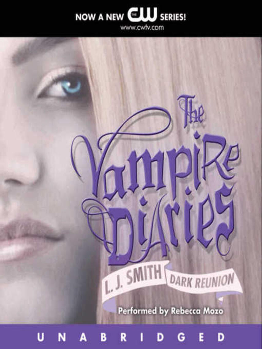 L. J. Smith: The Dark Reunion : Dark Reunion