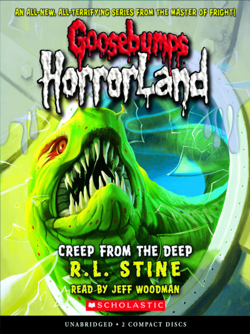 R. L. Stine: Creep From the Deep : Goosebumps Horrorland Series, Book 2