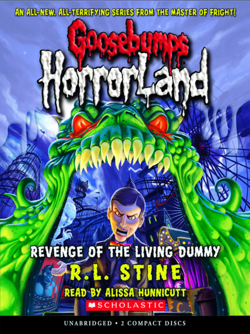 R. L. Stine: Revenge of the Living Dummy : Goosebumps Horrorland Series, Book 1
