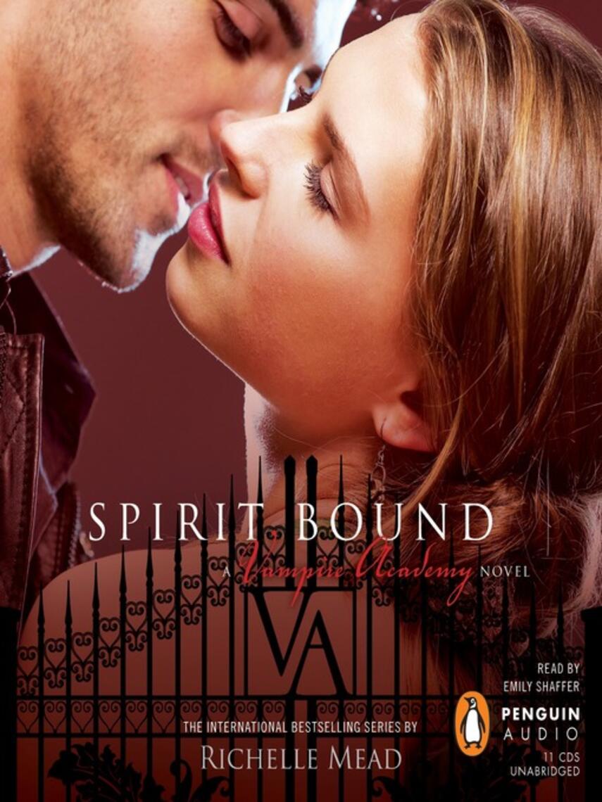 Richelle Mead: Spirit Bound : A Vampire Academy Novel