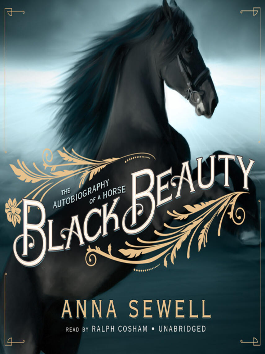 Anna Sewell: Black Beauty : The Autobiography of a Horse