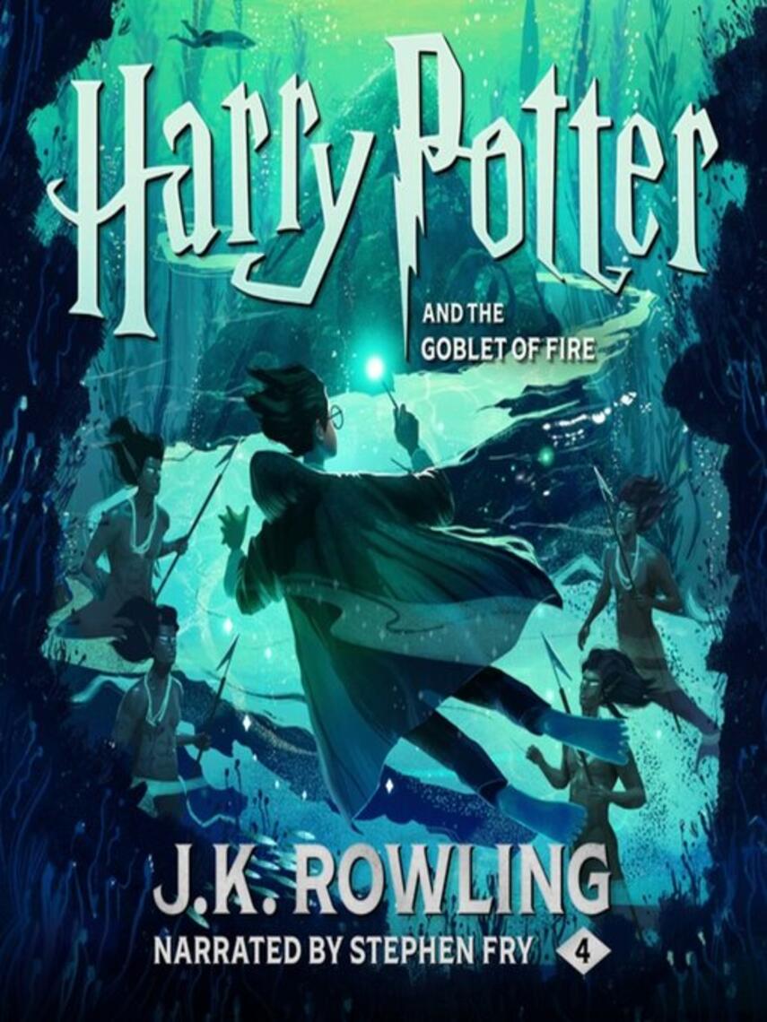 J. K. Rowling: Harry Potter and the Goblet of Fire