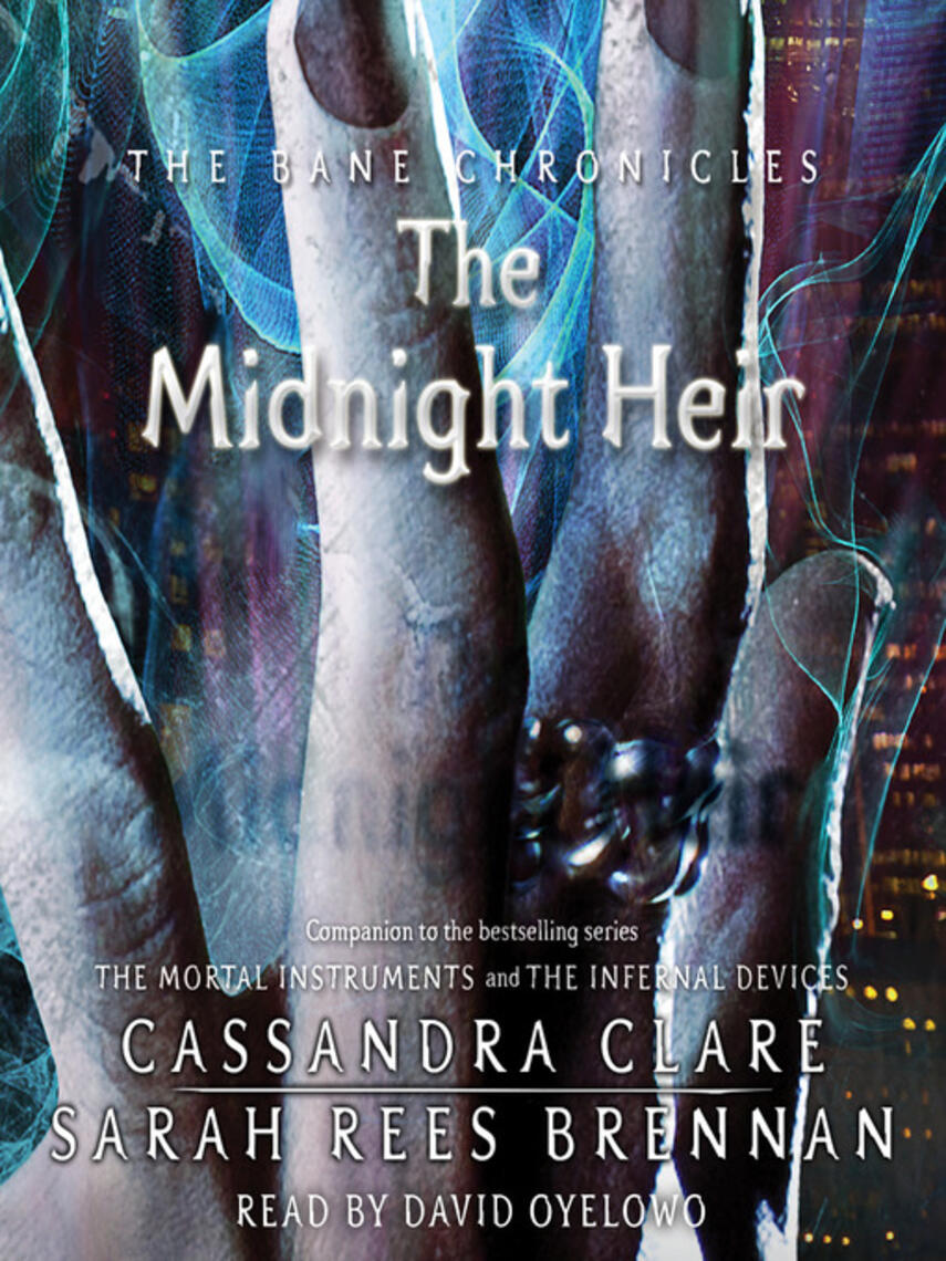Cassandra Clare: The Midnight Heir
