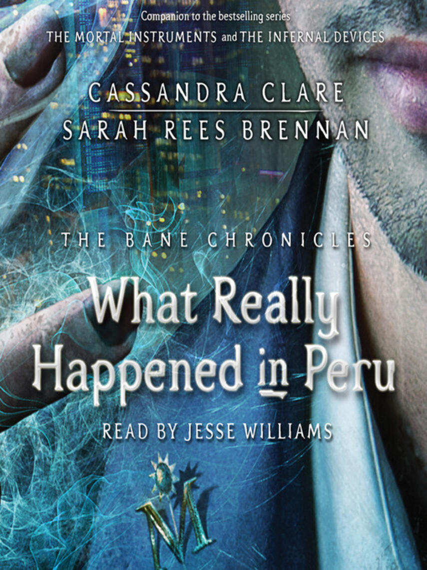 Cassandra Clare: What Really Happened in Peru