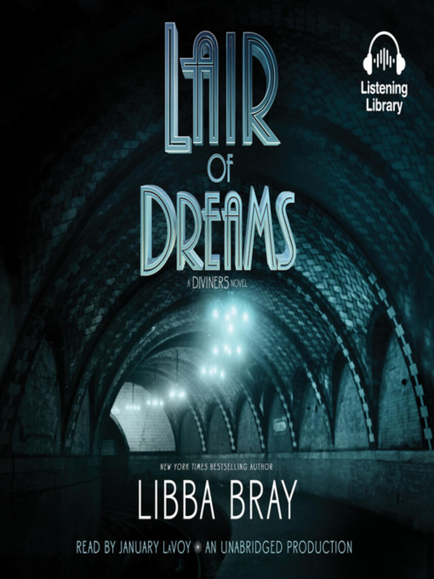 Libba Bray: Lair of Dreams : A Diviners Novel