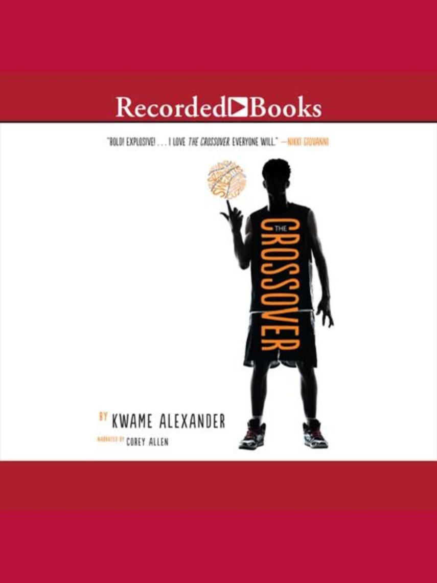 Kwame Alexander: The Crossover