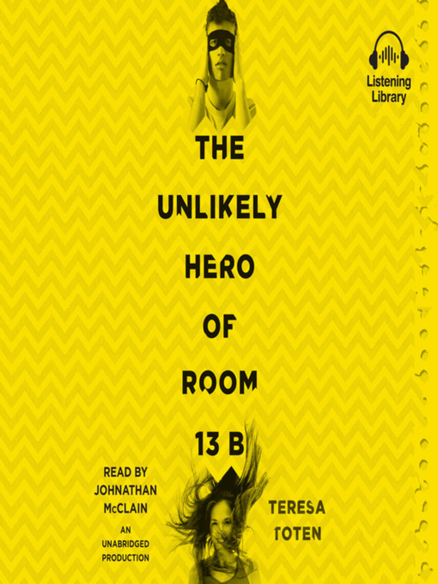 Teresa Toten: The Unlikely Hero of Room 13B