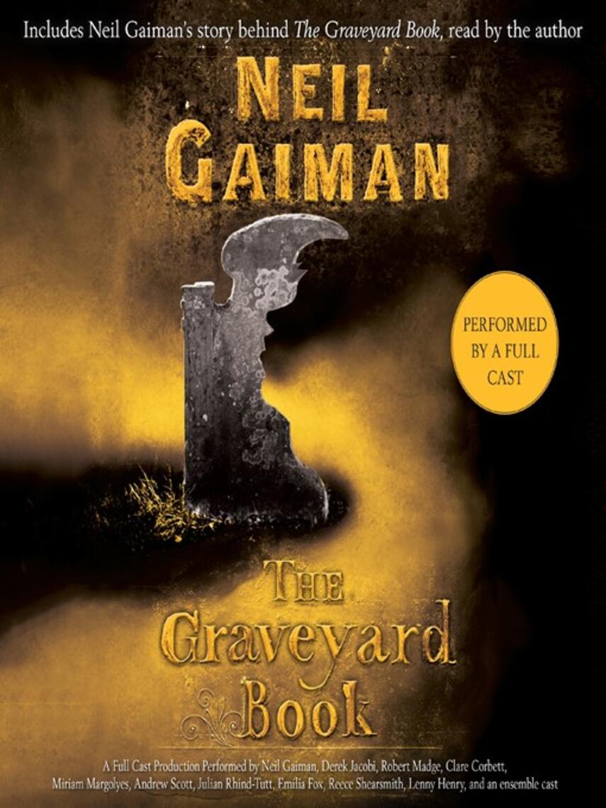 Neil Gaiman: The Graveyard Book : Full Cast Production