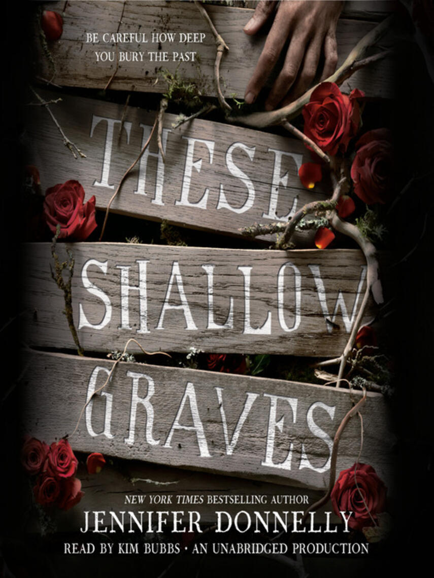 Jennifer Donnelly: These Shallow Graves