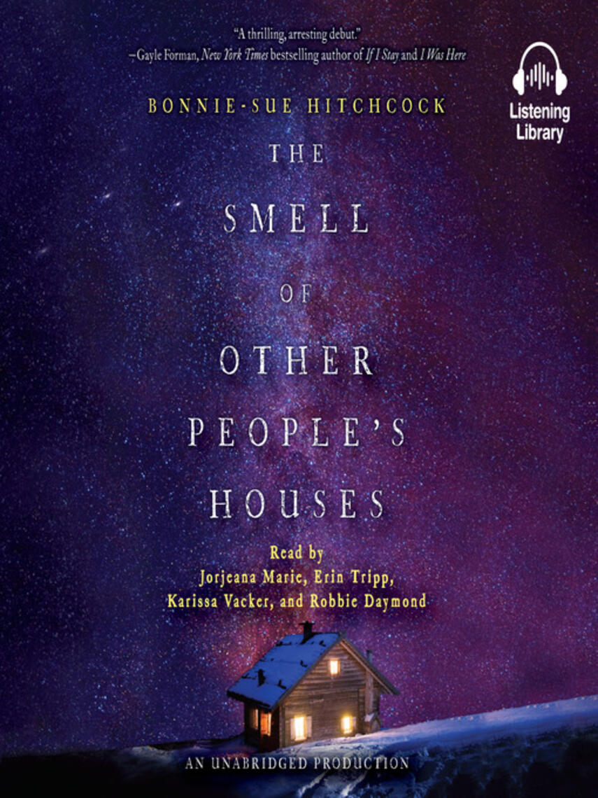 Bonnie-Sue Hitchcock: The Smell of Other People's Houses