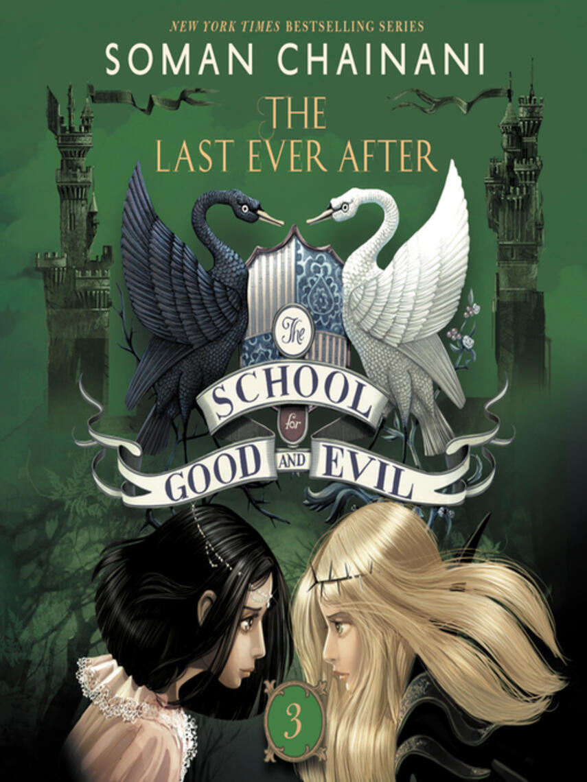 Soman Chainani: The Last Ever After : The Last Ever After