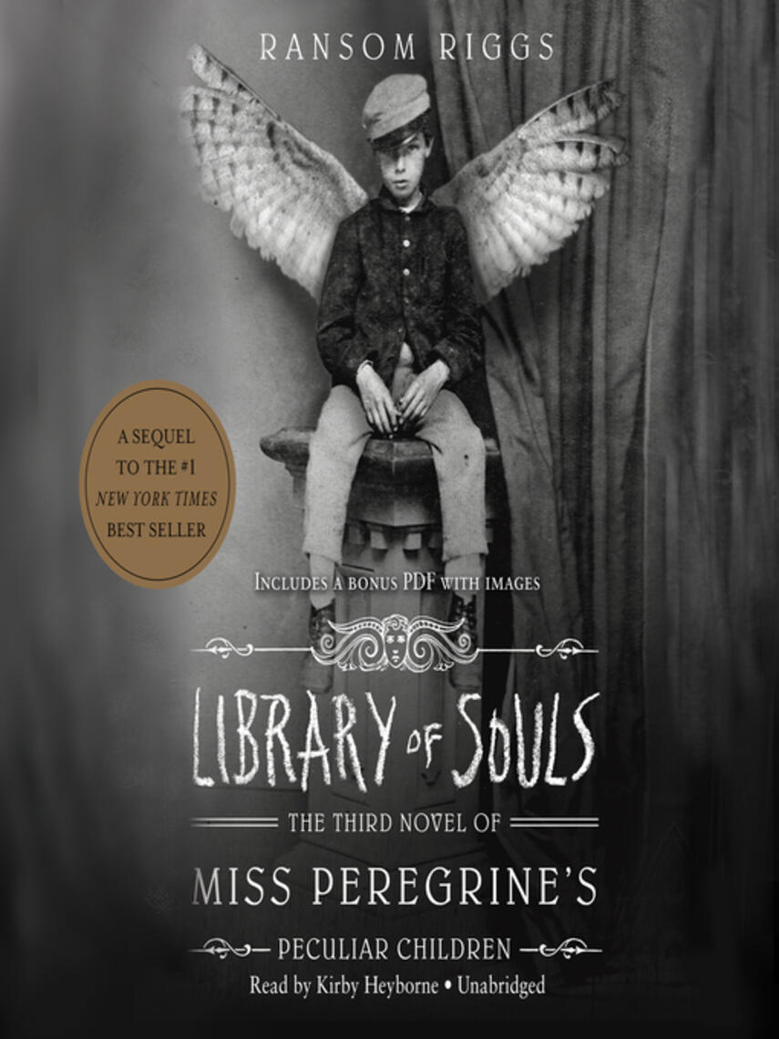 Ransom Riggs: Library of Souls : The Third Novel of Miss Peregrine's Peculiar Children