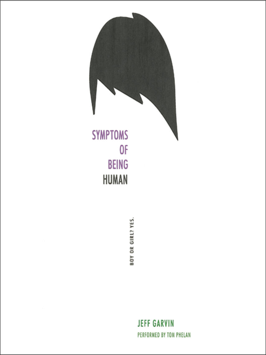 Jeff Garvin: Symptoms of Being Human