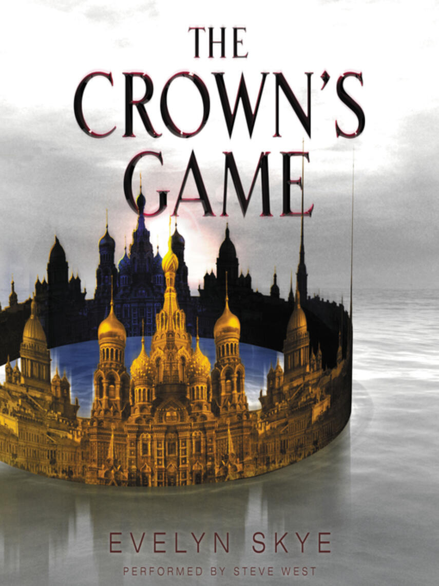 Evelyn Skye: The Crown's Game