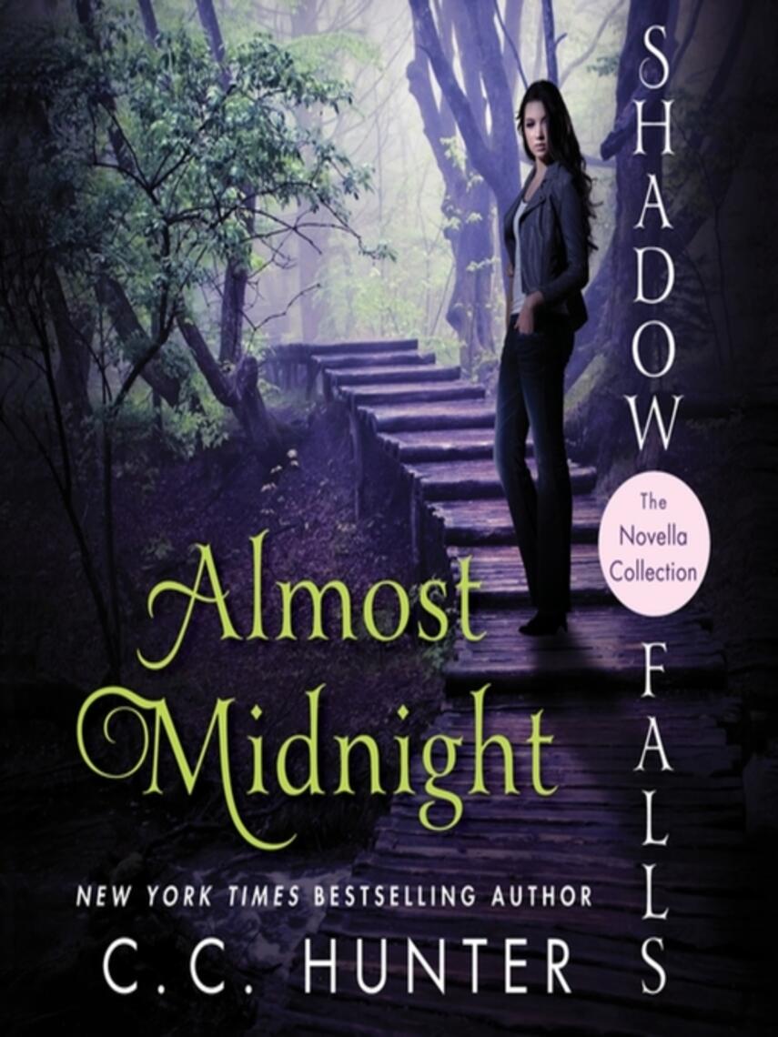C. C. Hunter: Almost Midnight : Shadow Falls: The Novella Collection