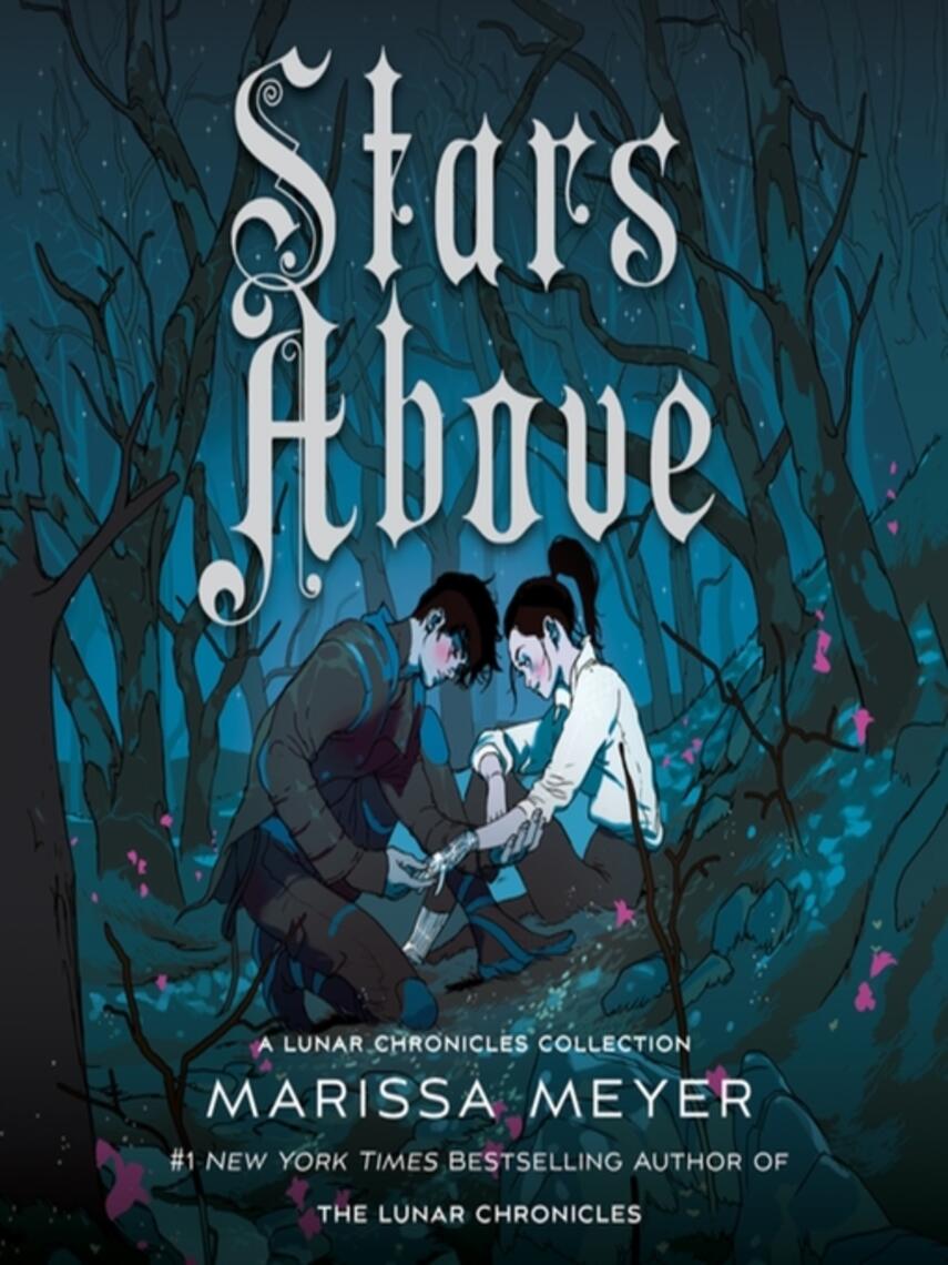 Marissa Meyer: Stars Above : A Lunar Chronicles Collection