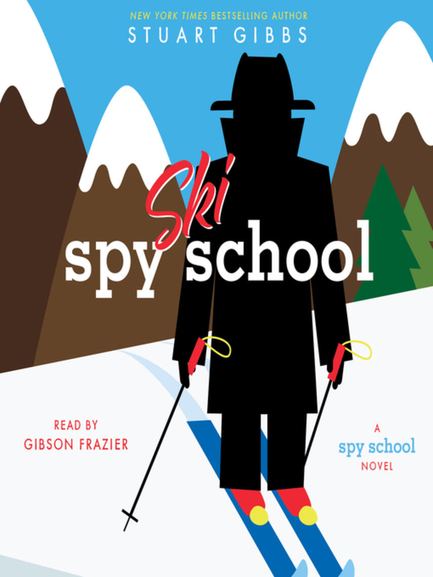 Stuart Gibbs: Spy Ski School