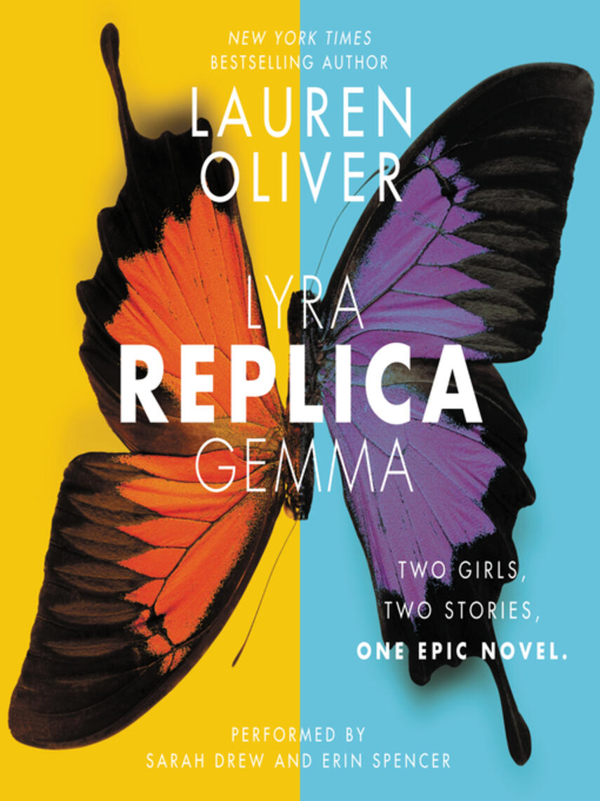 Lauren Oliver: Replica