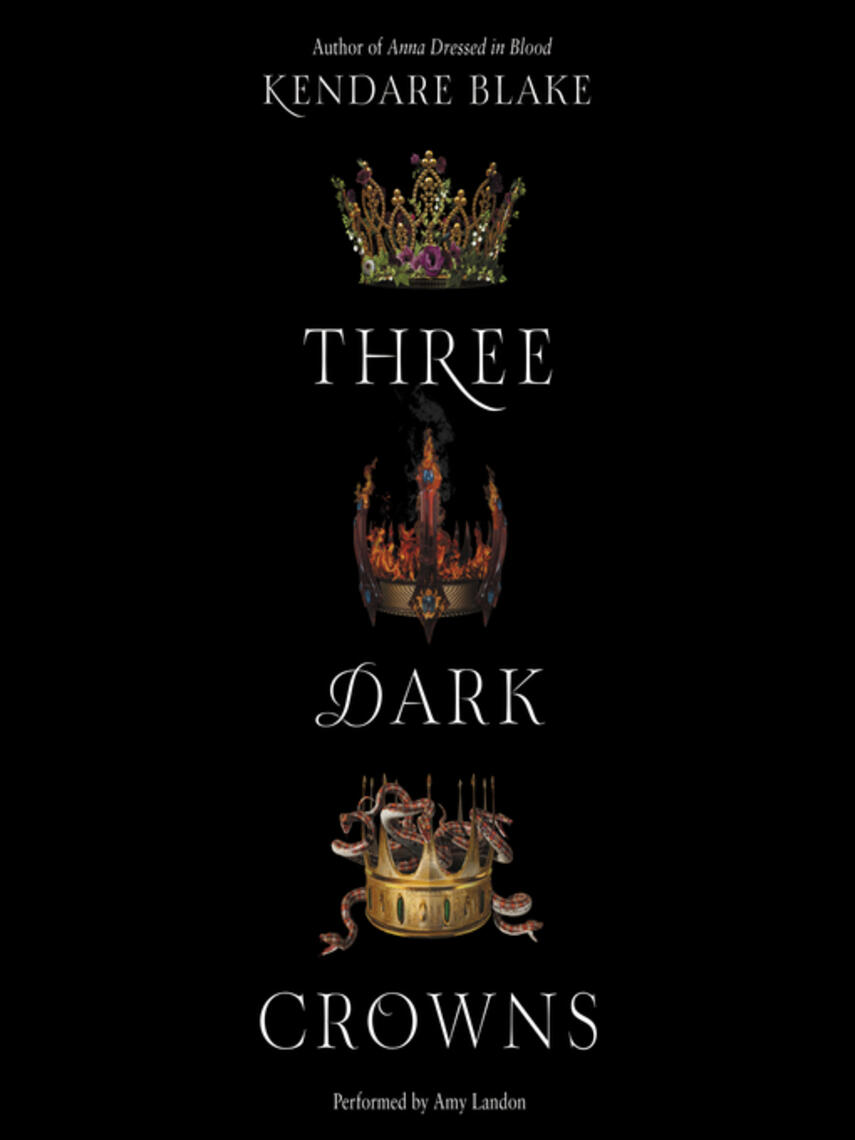 Kendare Blake: Three Dark Crowns