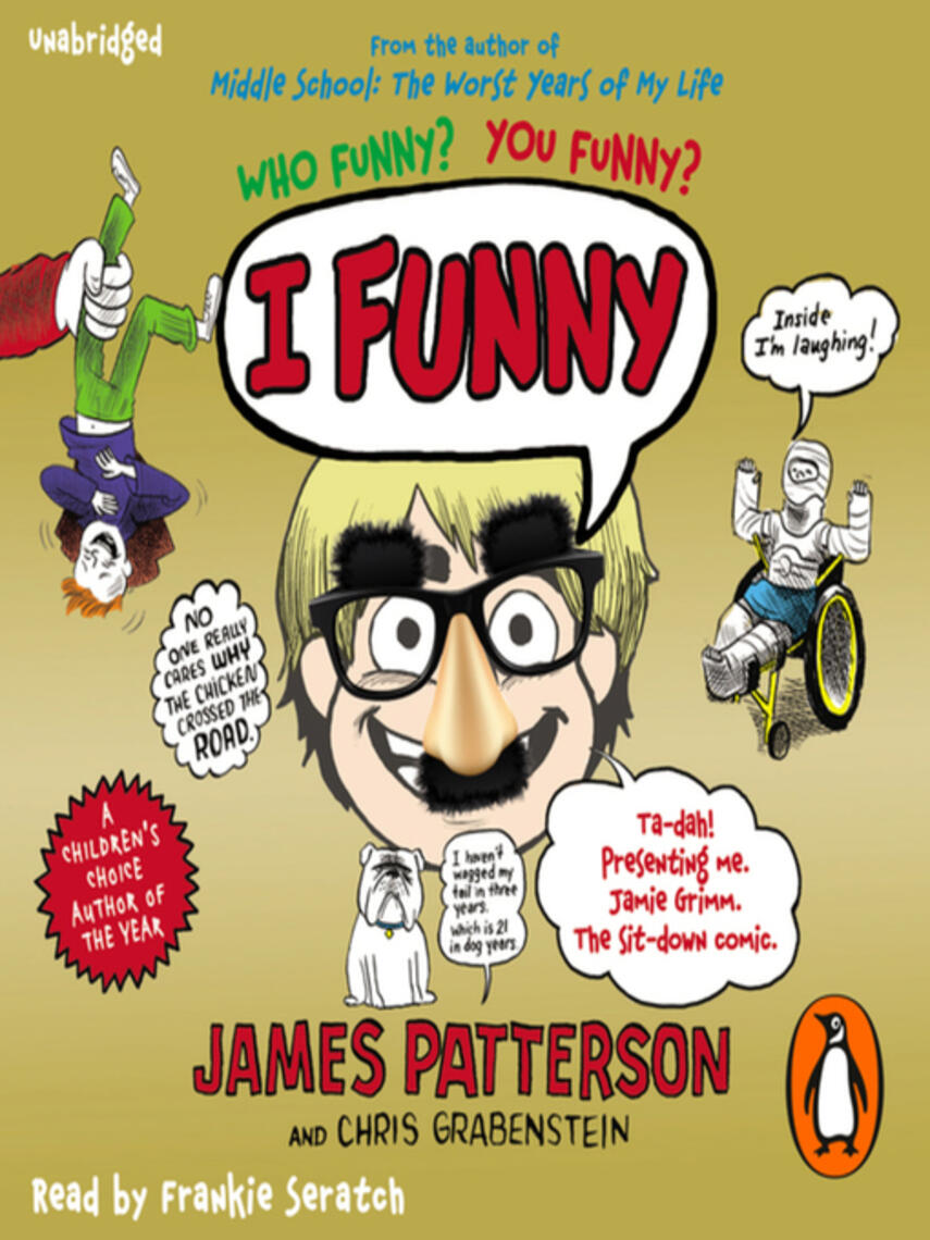 James Patterson: I Funny : (I Funny 1)