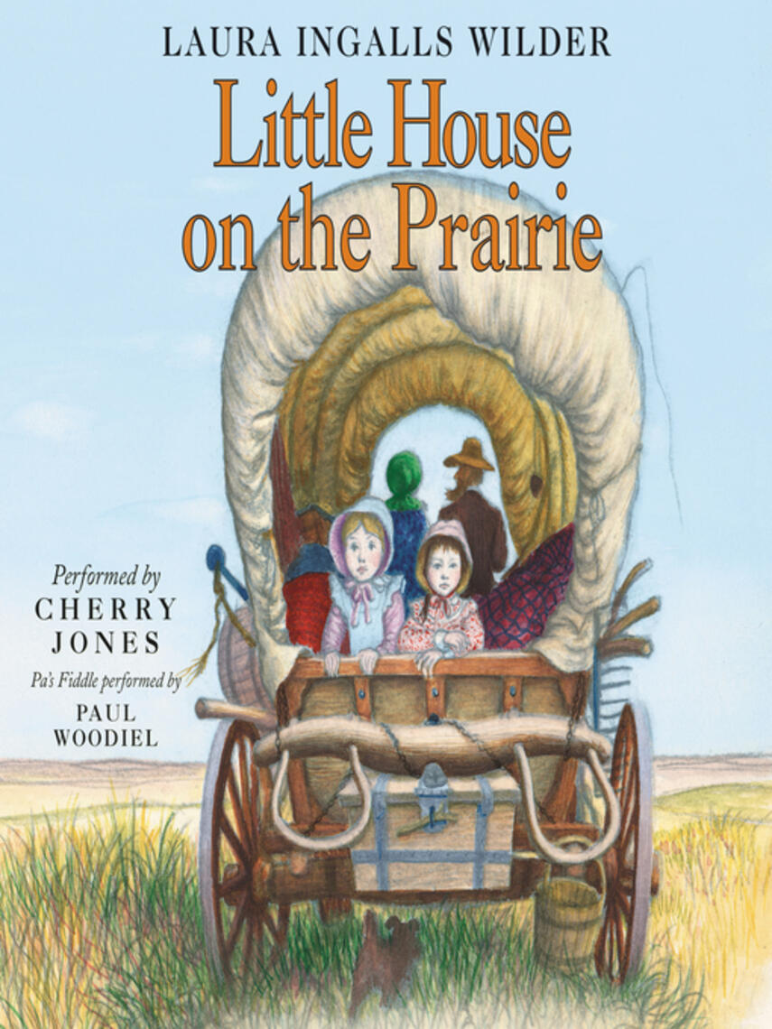 Laura Ingalls Wilder: Little House on the Prairie