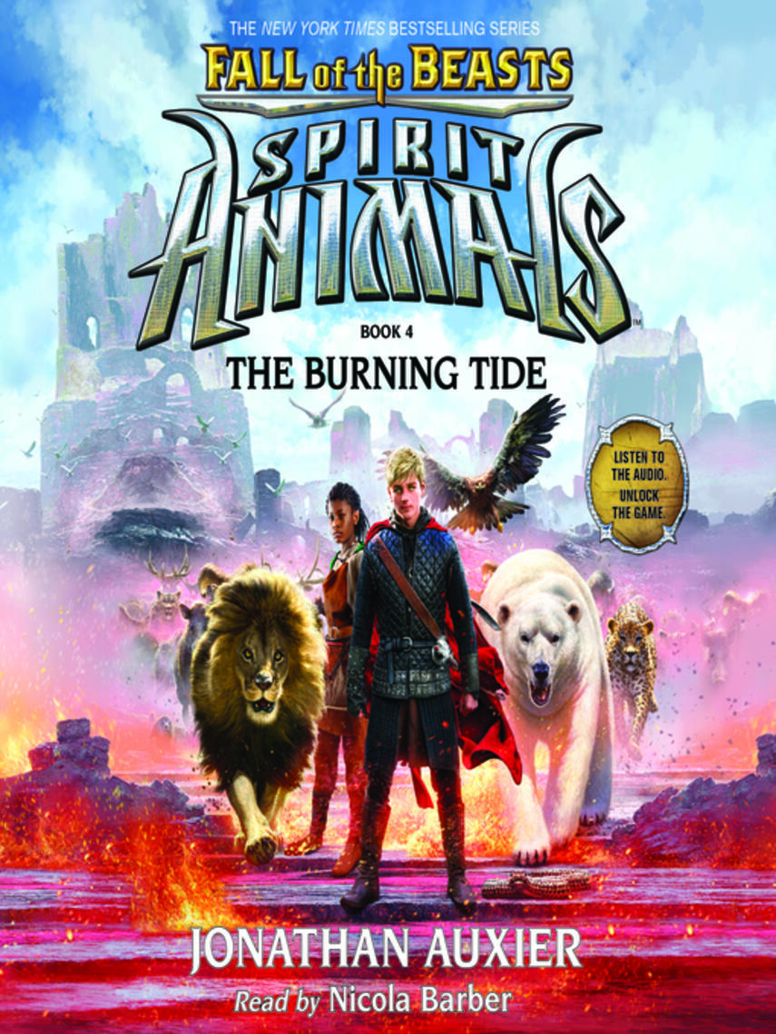 Jonathan Auxier: The Burning Tide : Spirit Animals: Fall of the Beasts Series, Book 4