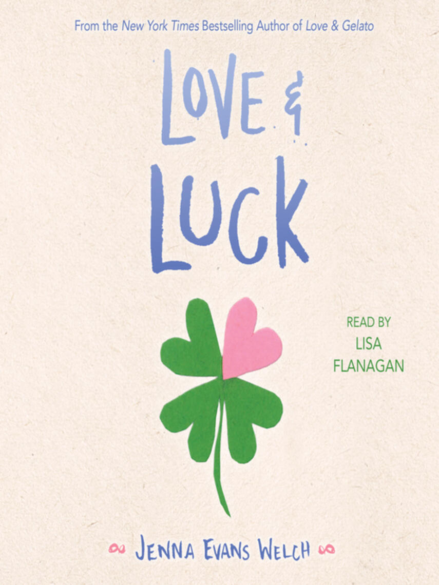 Jenna Evans Welch: Love & Luck