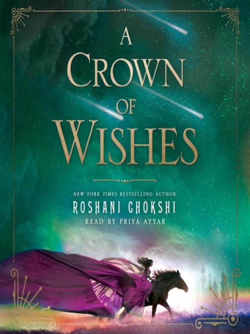 Roshani Chokshi: A Crown of Wishes : Star-Touched Series, Book 2