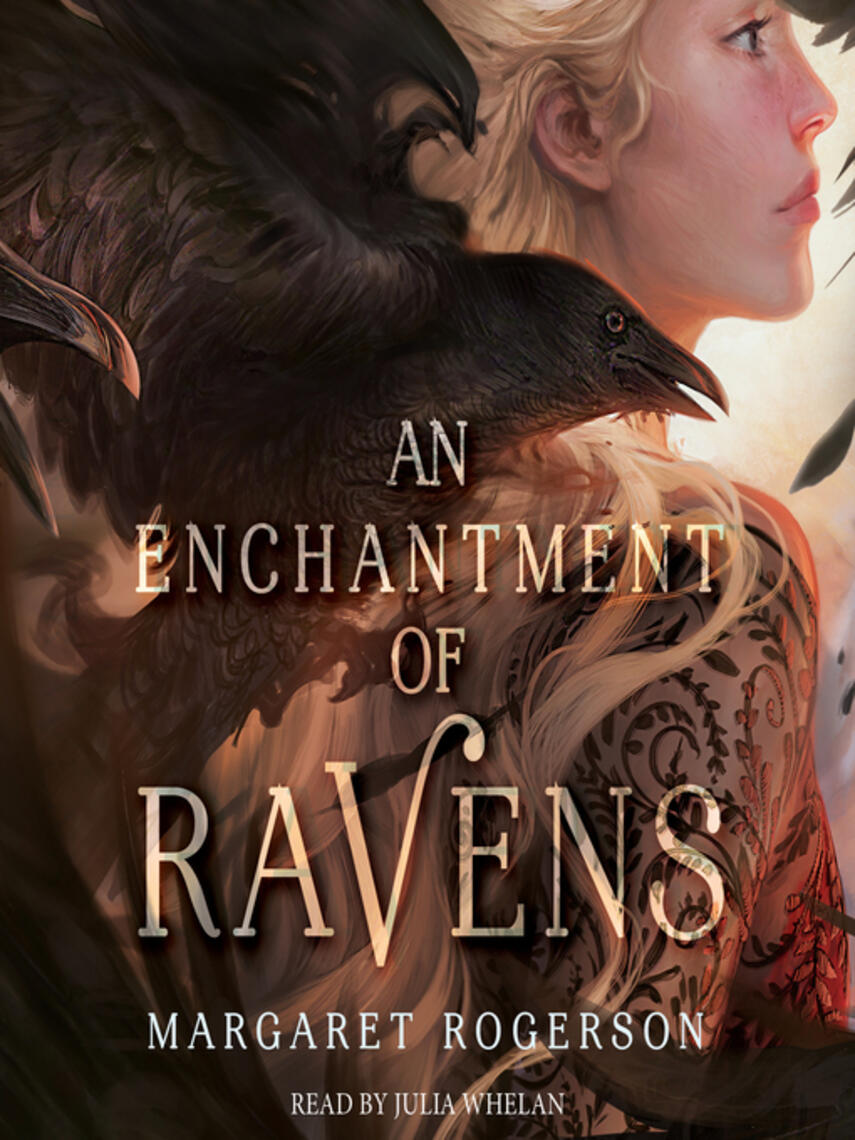 Margaret Rogerson: An Enchantment of Ravens