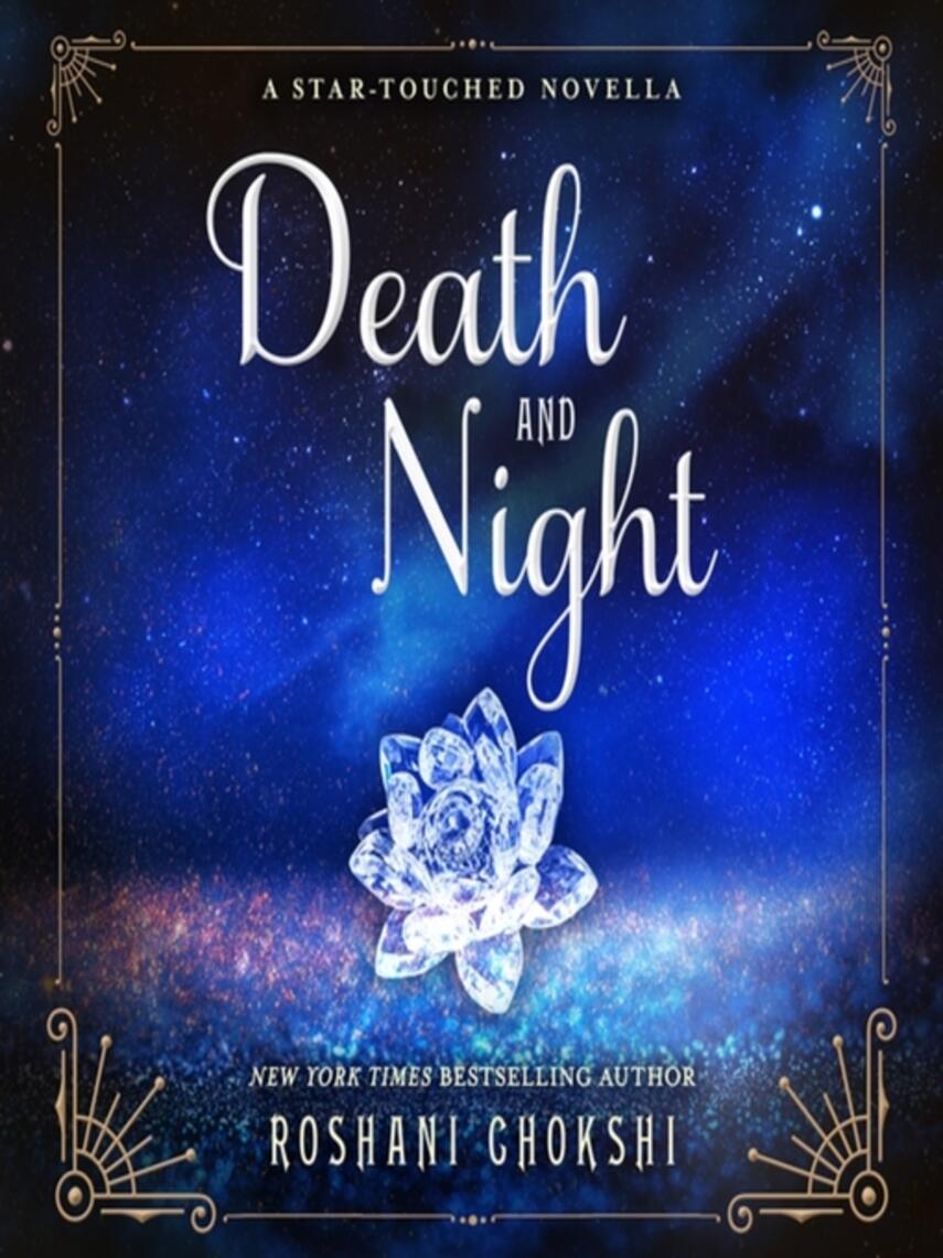 Roshani Chokshi: Death and Night : A Star-Touched Novella
