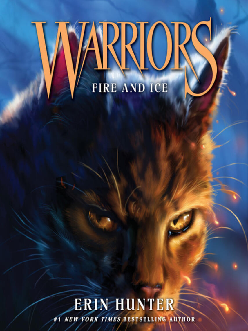 Erin Hunter: Fire and Ice : Fire and Ice
