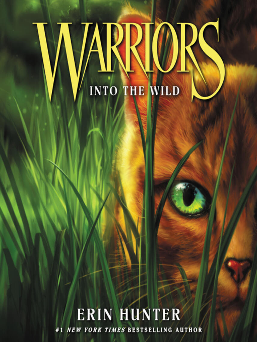 Erin Hunter: Into the Wild : Into the Wild