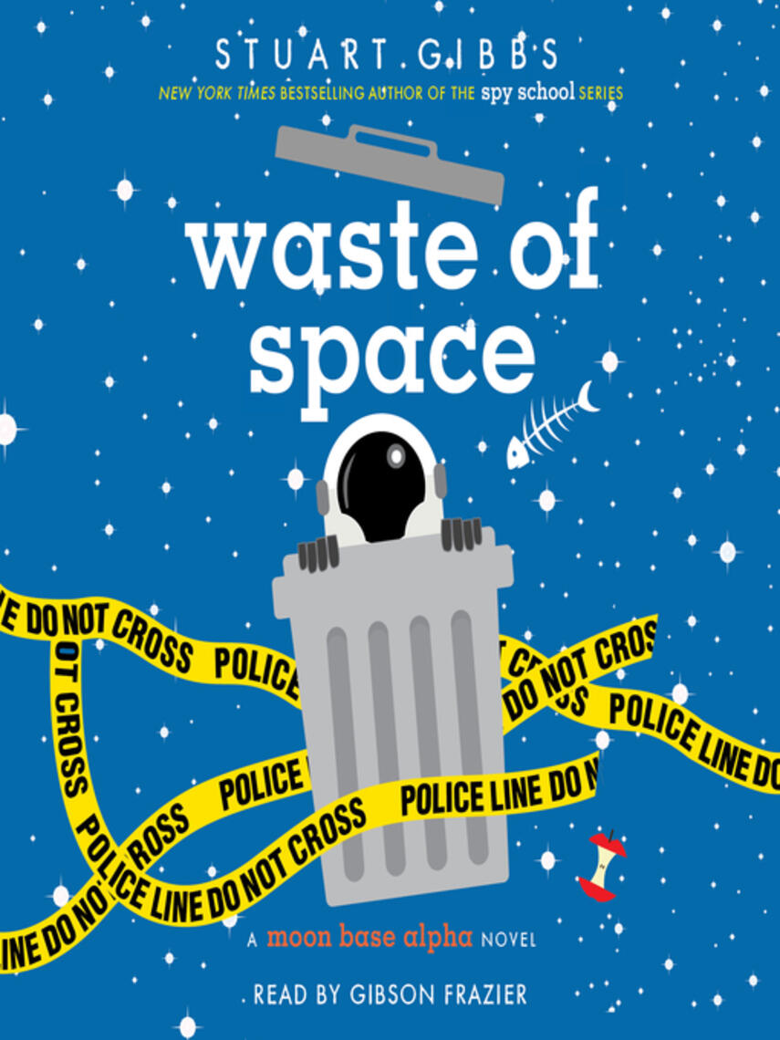 Stuart Gibbs: Waste of Space