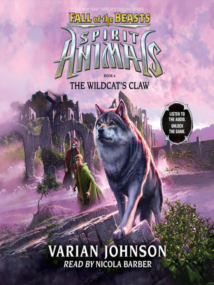 Varian Johnson: The Wildcat's Claw : Spirit Animals: Fall of the Beasts Series, Book 6