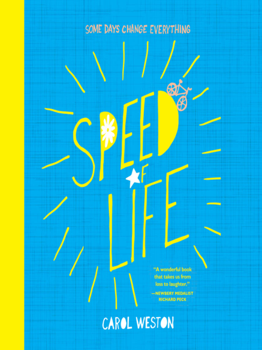 Carol Weston: Speed of Life