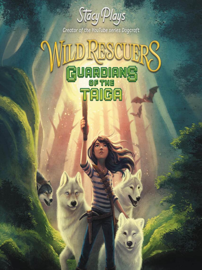 StacyPlays: Guardians of the Taiga : Guardians of the Taiga