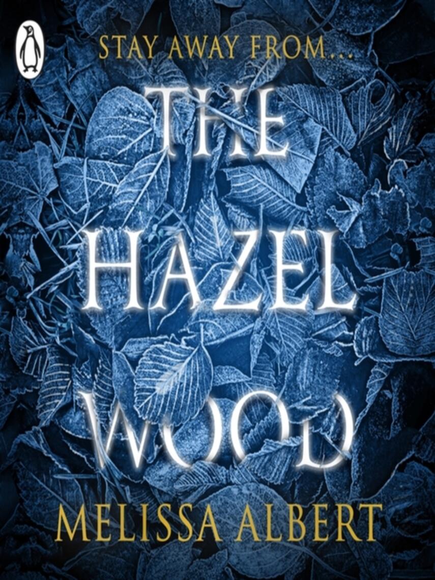 Melissa Albert: The Hazel Wood