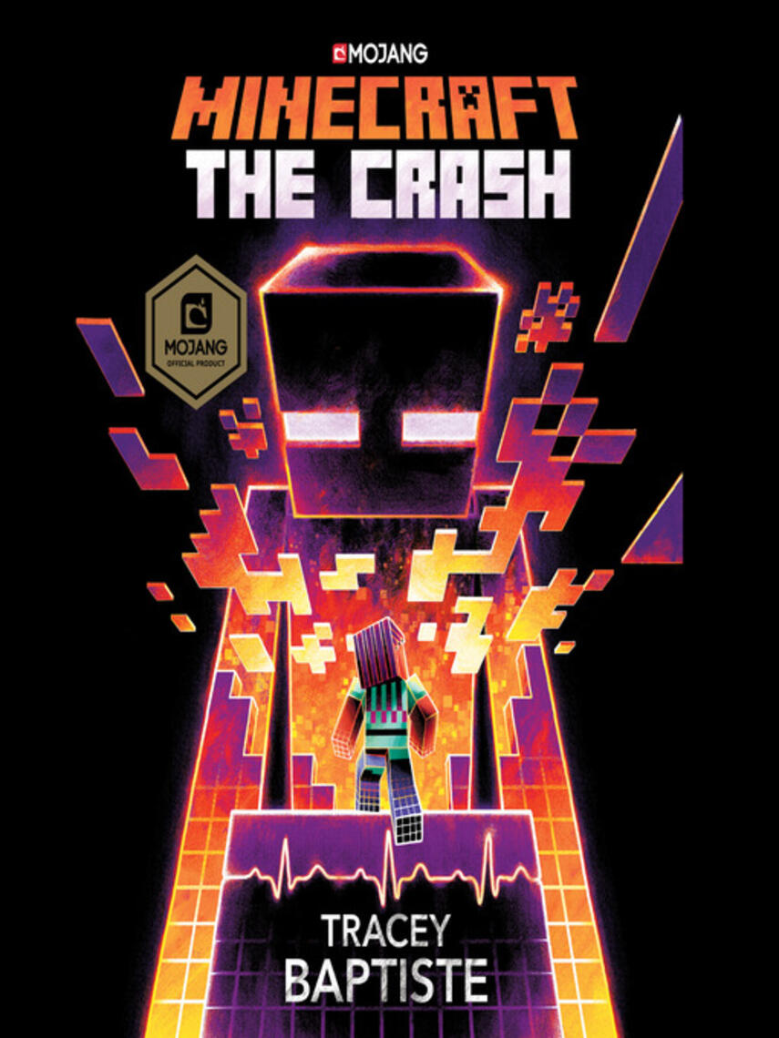 Tracey Baptiste: The Crash : An Official Minecraft Novel