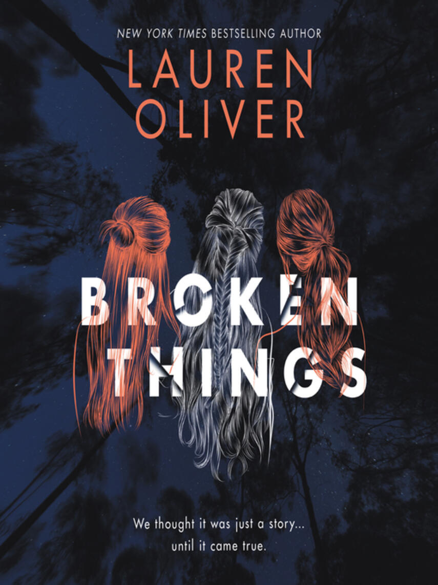 Lauren Oliver: Broken Things