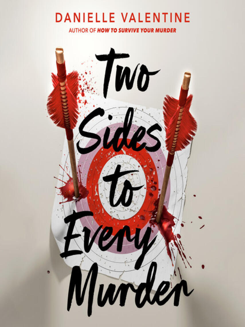 Danielle Valentine: Two Sides to Every Murder