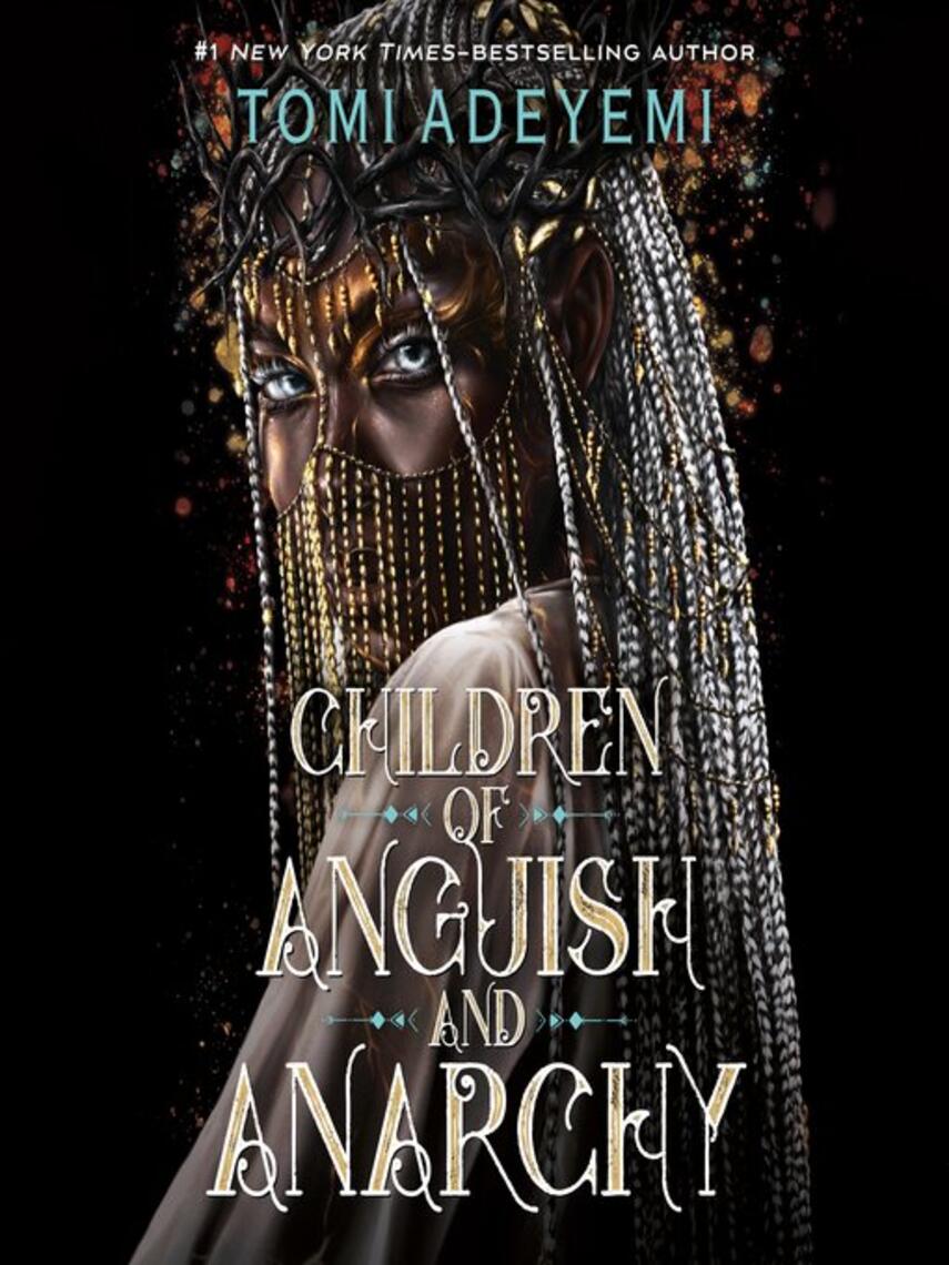 Tomi Adeyemi: Children of Anguish and Anarchy