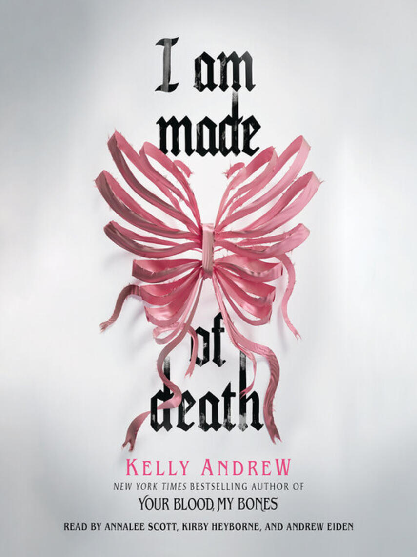 Kelly Andrew: I Am Made of Death