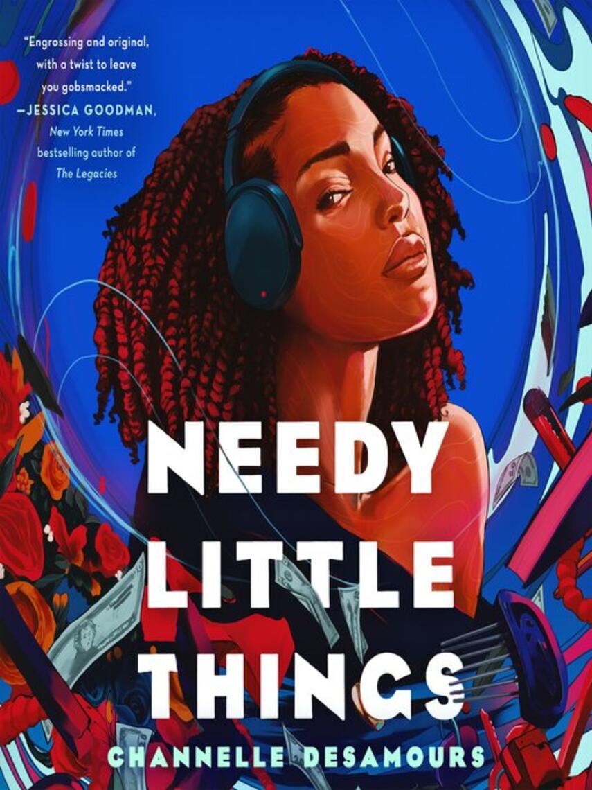 Channelle Desamours: Needy Little Things
