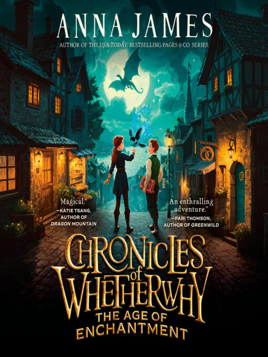 Anna James: Chronicles of Whetherwhy : The Age of Enchantment